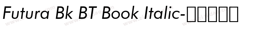 Futura Bk BT Book Italic字体转换